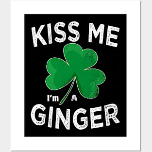 Kiss me i'm ginger st patricks day Posters and Art